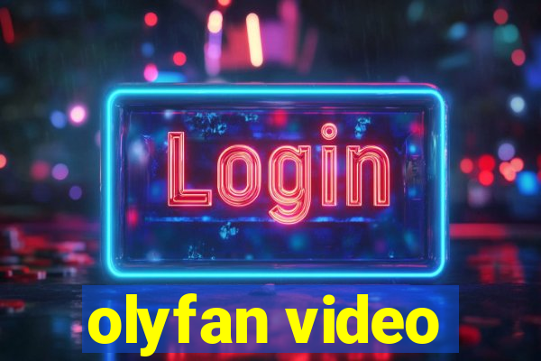 olyfan video